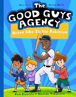 The Good Guys Agency: Brave Like Jackie Robinson