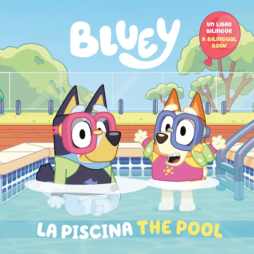 Bluey: La piscina (Bilingual edition)