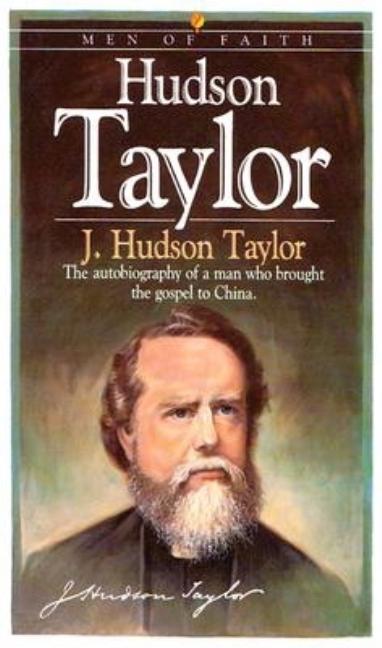 Hudson Taylor by Taylor, J. Hudson