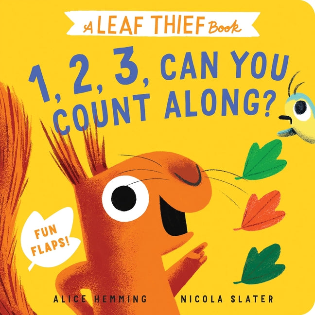 Leaf Thief: 1, 2, 3, Can You Count Along? by Hemming, Alice