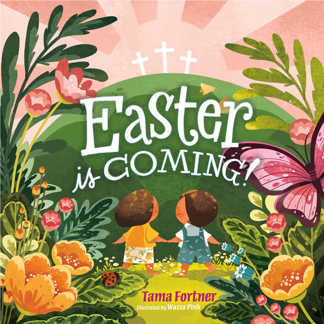 Easter Is Coming! by Fortner, Tama