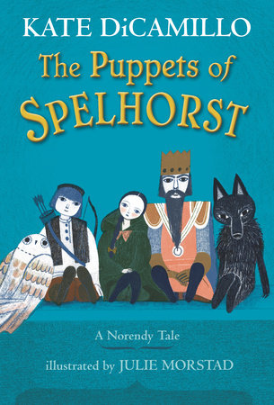The Puppets of Spelhorst: (A Magical Middle-Grade Fantasy Novel about Adventure, Friendship, and Finding Your Purpose - For Kids Ages 7-10 in Grades 2-5)