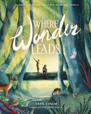 Where Wonder Leads by Lynum, Erin