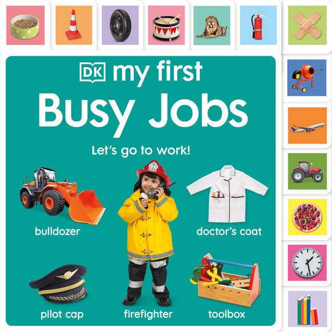 My First Busy Jobs: Let's Go to Work! by DK