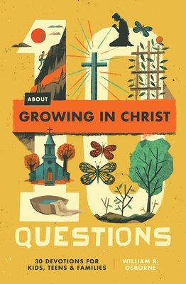 10 Questions About Growing in Christ