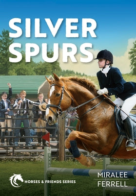 Silver Spurs: Volume 2 by Ferrell, Miralee