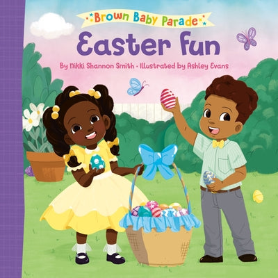 Easter Fun: A Brown Baby Parade Book by Smith, Nikki Shannon