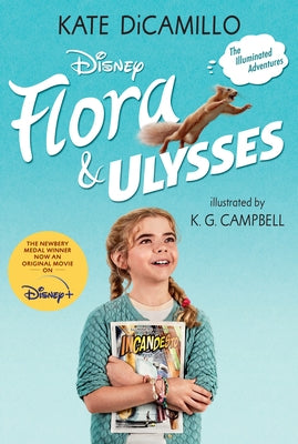 Flora and Ulysses: Tie-In Edition: (A Middle-Grade Novel about a Cynical Girl and a Superhero Squirrel - For Kids Ages 8-12 in Grades 3-7) by DiCamillo, Kate