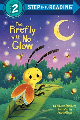 The Firefly with No Glow by Smallberg, Rebecca