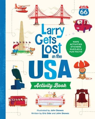 Larry Gets Lost in the USA Activity Book (with Stickers!): Travel Activities for Kids Ages 4-8 by Skewes, John