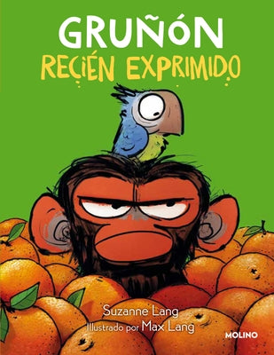 Gruñón Recién Exprimido / Grumpy Monkey. Freshly Squeezed: A Graphic Novel Chapt Er Book by Lang, Suzanne