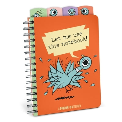 Let Me Use This Notebook! (the Pigeon) by Knock Knock