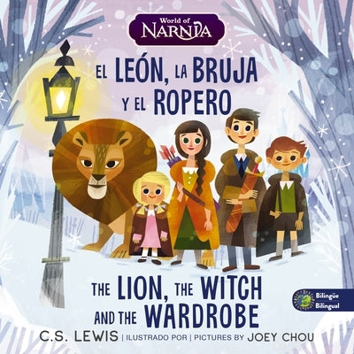 The Lion, the Witch, and the Wardrobe/ El Le?n, La Bruja Y El Ropero, Bilingual Board Book by Lewis, C. S.