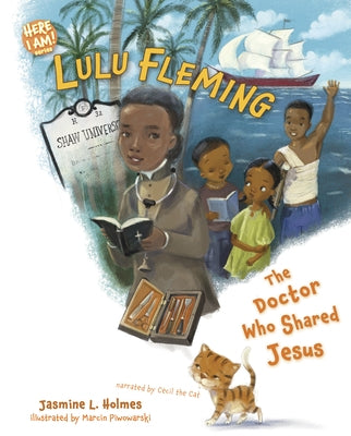 Lulu Fleming: The Doctor Who Shared Jesus by Holmes, Jasmine L.
