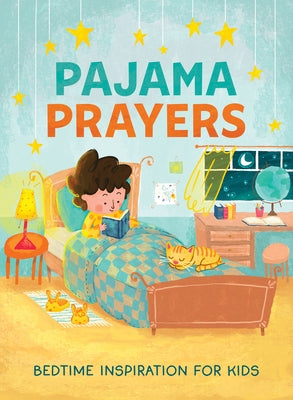 Pajama Prayers: Bedtime Inspiration for Kids by Fischer, Jean