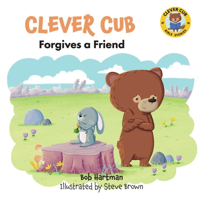 Clever Cub Forgives a Friend by Hartman, Bob