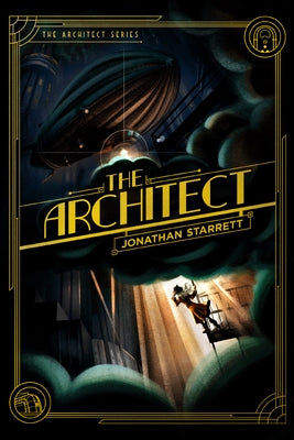 The Architect by Starrett, Jonathan