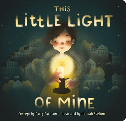 This Little Light of Mine: A Lift the Flap Book by Pattison, Darcy