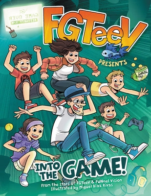 Fgteev Presents: Into the Game!: A Graphic Novel by Fgteev