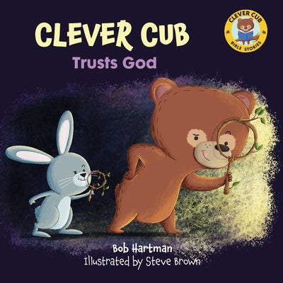 Clever Cub Trusts God by Hartman, Bob