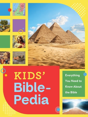 Kids' Bible-Pedia: Everything You Need to Know about the Bible by Compiled by Barbour Staff
