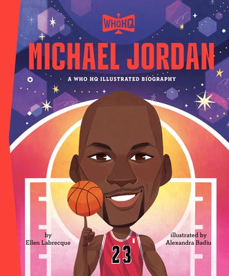Michael Jordan: A Who HQ Illustrated Biography by Labrecque, Ellen