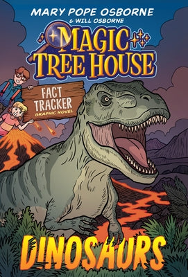 Magic Tree House Fact Tracker Graphic Novel: Dinosaurs by Osborne, Mary Pope
