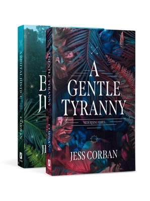 The Nedé Rising Duology: A Gentle Tyranny / A Brutal Justice by Corban, Jess