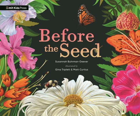 Before the Seed: How Pollen Moves by Buhrman-Deever, Susannah