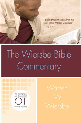 Wiersbe Bible Commentary OT by Wiersbe, Warren W.