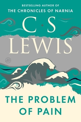 The Problem of Pain by Lewis, C. S.