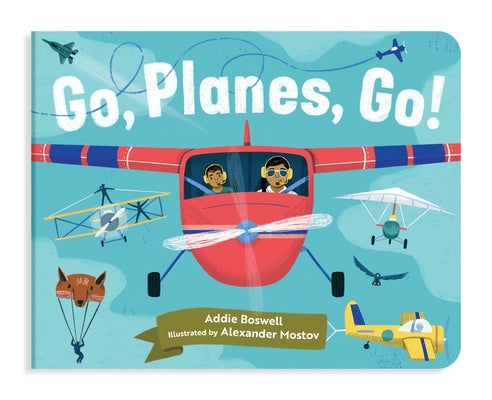 Go, Planes, Go!: Plane Books for Toddlers 1-3 by Boswell, Addie