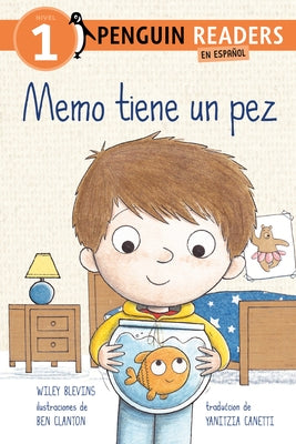 Memo Tiene Un Pez (Max Has a Fish Spanish Edition) by Blevins, Wiley