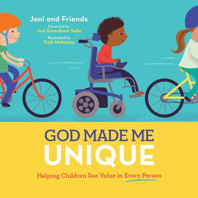 God Made Me Unique: Helping Children See Value in Every Person by Mahoney, Trish