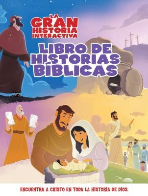 La Gran Historia: Libro Interactivo de Relatos Bíblicos by B&h Español Editorial