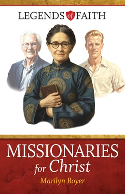 Missionaries for Christ by Boyer, Marilyn
