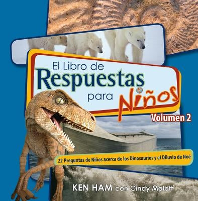 El Libro de Respuestas Para Ninos Volumen 2 by Ham, Ken