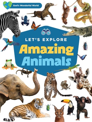Let's Explore Amazing Animals by Harvest House Publishers