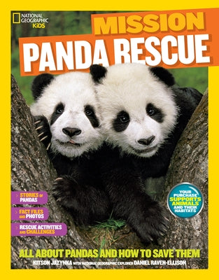 National Geographic Kids Mission: Panda Rescue: All about Pandas and How to Save Them by Jazynka, Kitson