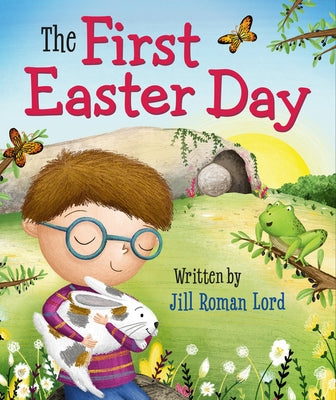 The First Easter Day by Lord, Jill Roman