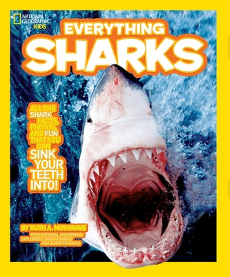 National Geographic Kids Everything Sharks by Musgrave, Ruth A.