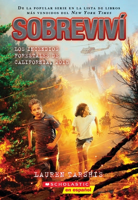 Sobrevivà Los Incendios Forestales de California, 2018 (I Survived the California Wildfires, 2018) by Tarshis, Lauren
