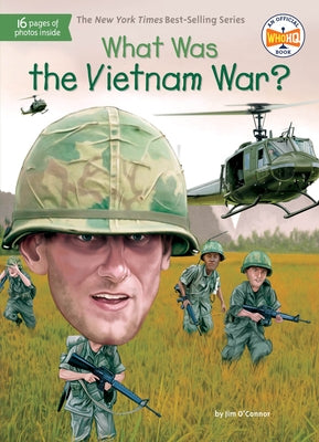 What Was the Vietnam War? by O'Connor, Jim