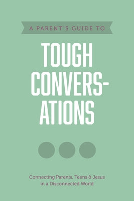A Parent's Guide to Tough Conversations by Axis