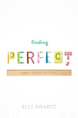 Finding Perfect by Swartz, Elly
