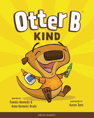 Otter B Kind by Kennedy, Pamela
