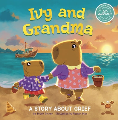 Ivy and Grandma: A Story about Grief by Díaz, Román