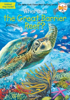 Where Is the Great Barrier Reef? by Medina, Nico