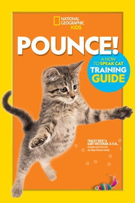 Pounce! a How to Speak Cat Training Guide by Weitzman, Gary