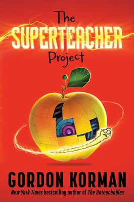 The Superteacher Project by Korman, Gordon